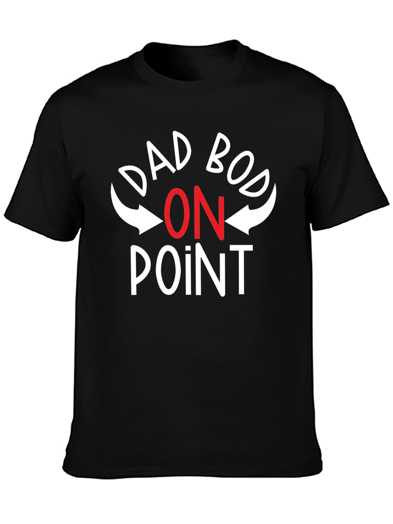 Dad Bod On Point T-Shirt - Funny Gift for Dad