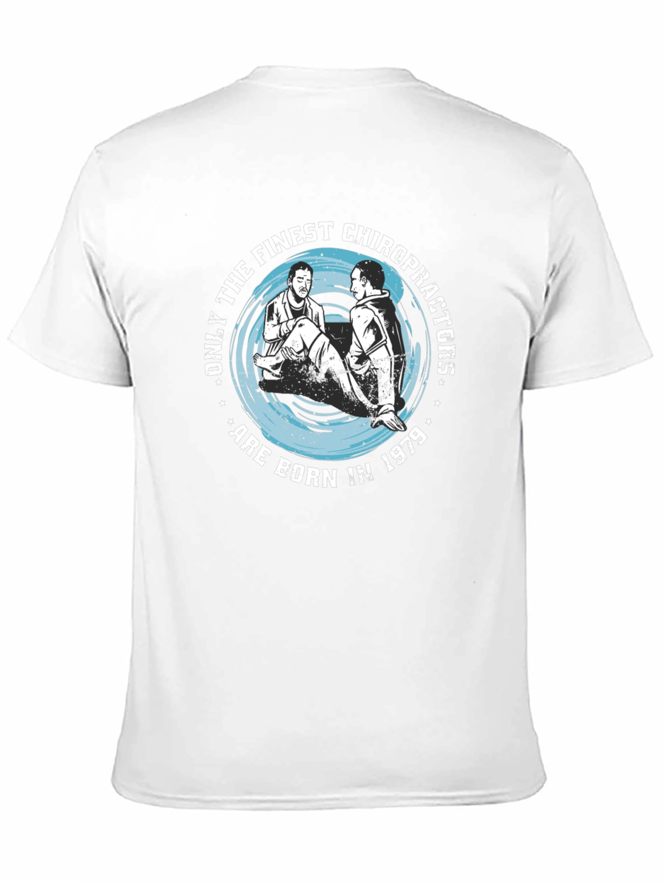 Finest Chiropractors Born in 1979 Black T-Shirt