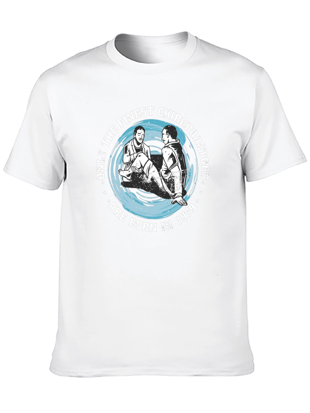 Finest Chiropractors Born in 1979 Black T-Shirt