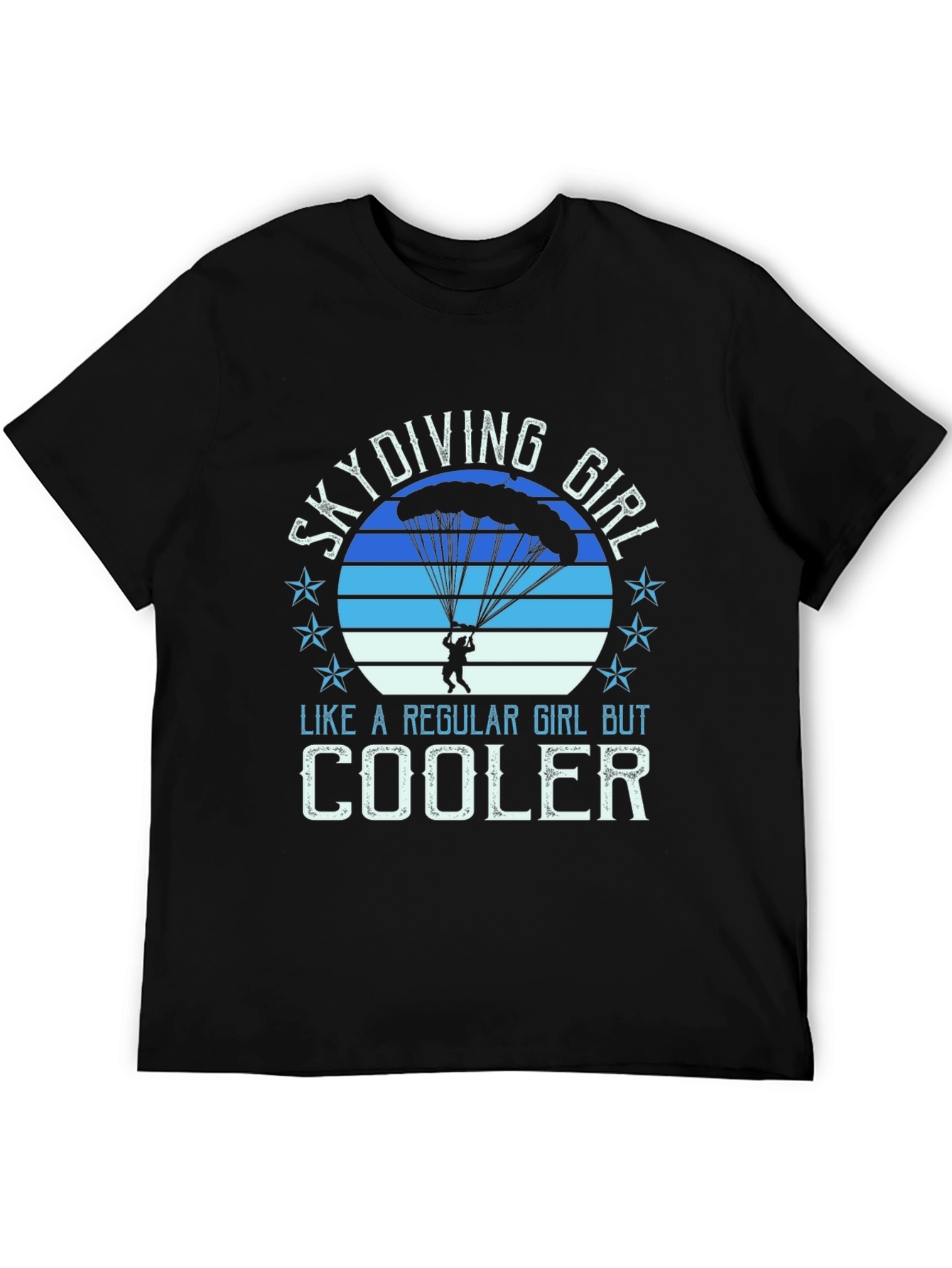 Skydiving Girl Tee - Regular Girl But Cooler