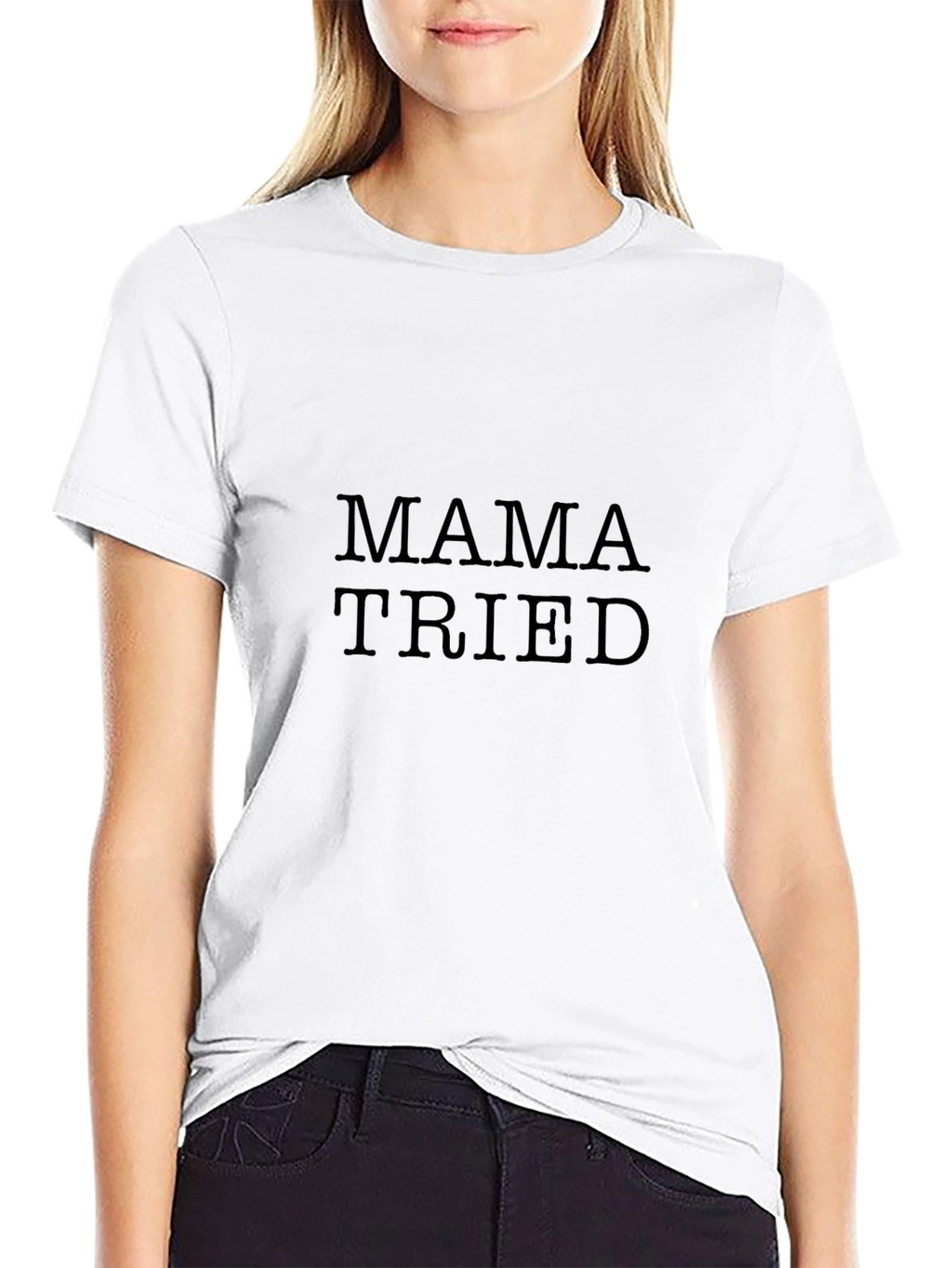 Mama Tried T-Shirt - Classic Black Tee