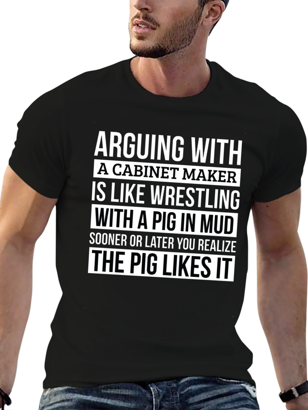 Cabinet Maker Pig Wrestling T-Shirt