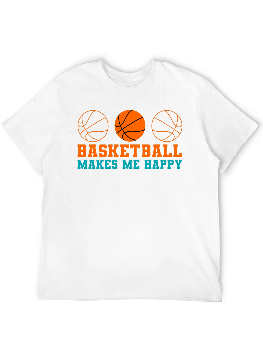 Basketball Makes Me Happy Graphic T-Shirt