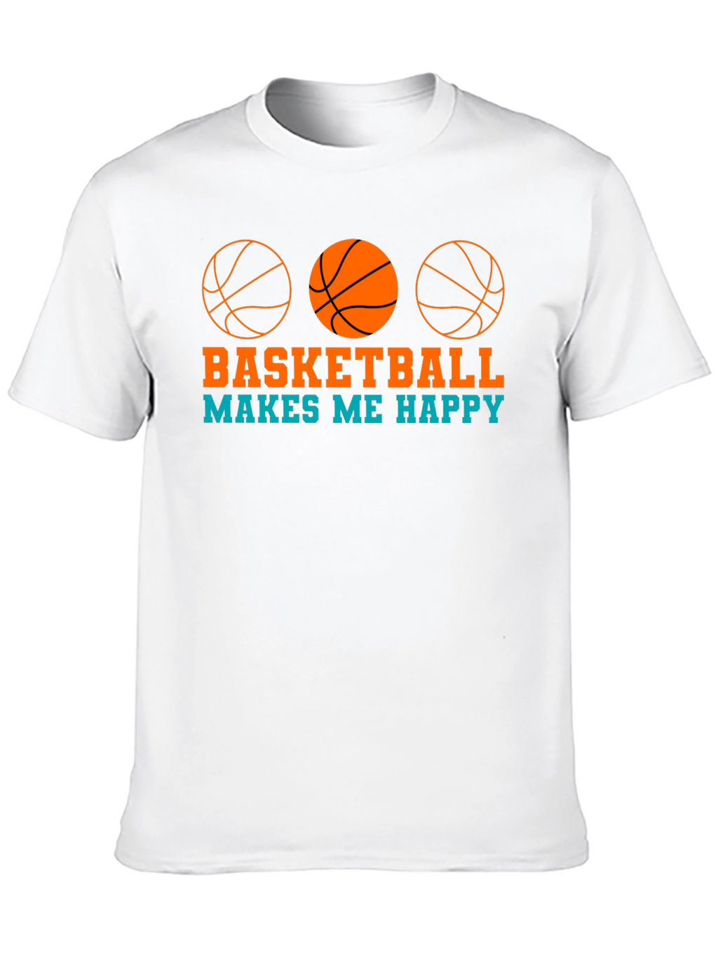 Basketball Makes Me Happy Graphic T-Shirt