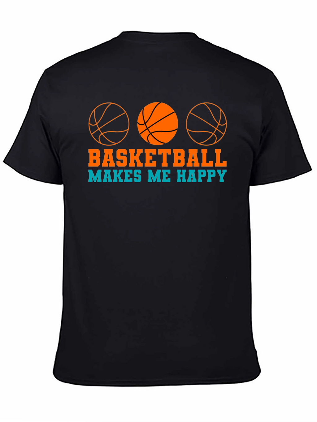Basketball Makes Me Happy Graphic T-Shirt