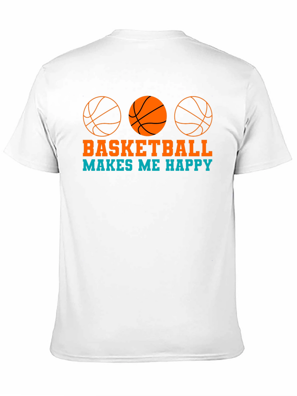 Basketball Makes Me Happy Graphic T-Shirt