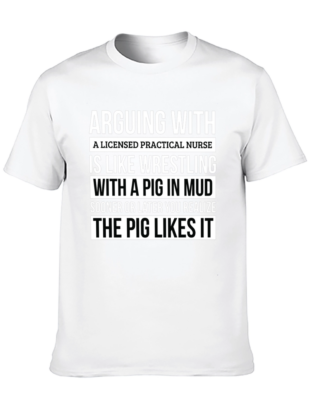 Licensed Practical Nurse Pig Mud T-Shirt