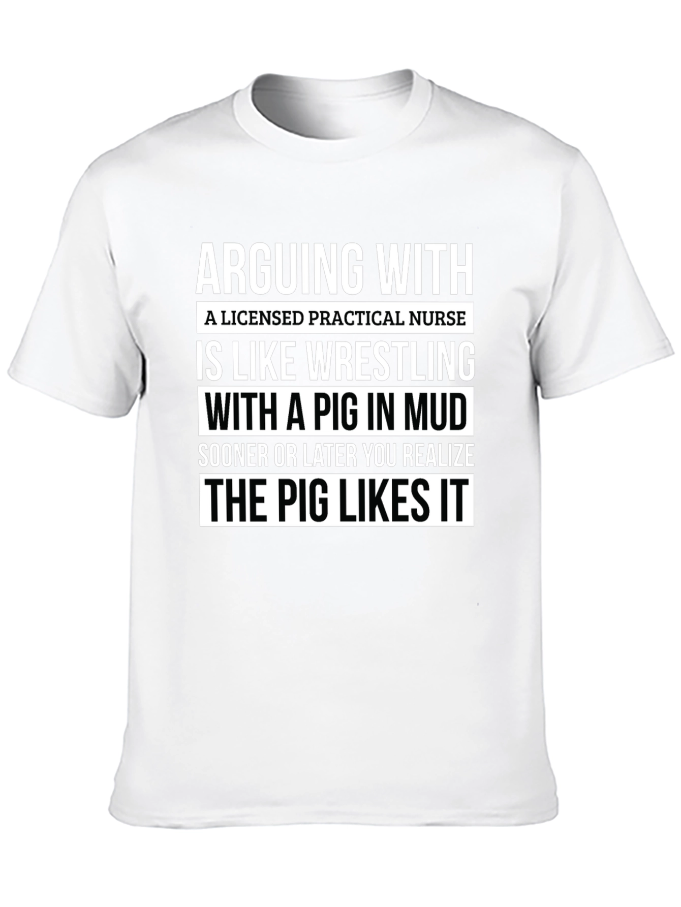 Licensed Practical Nurse Pig Mud T-Shirt