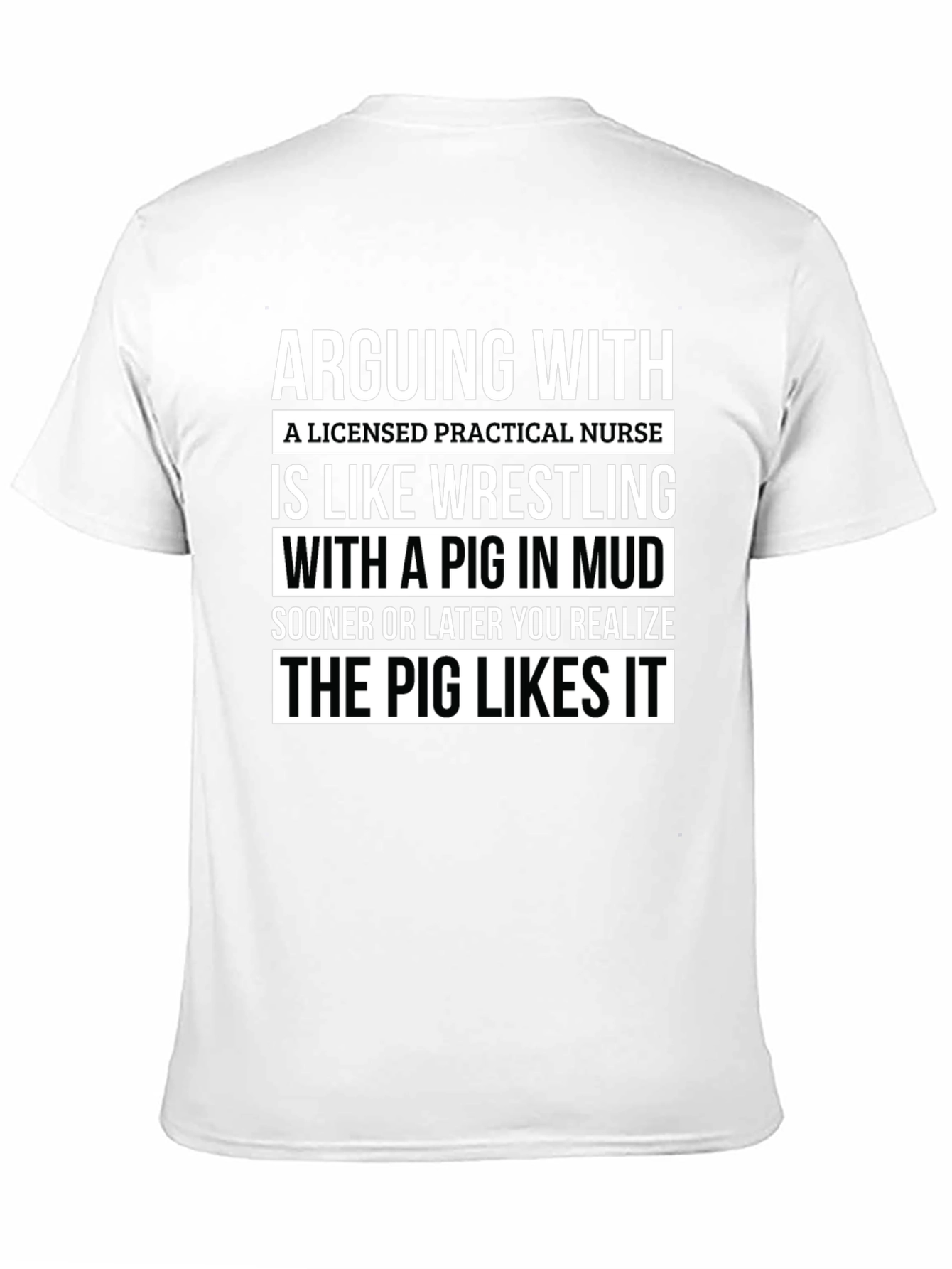 Licensed Practical Nurse Pig Mud T-Shirt