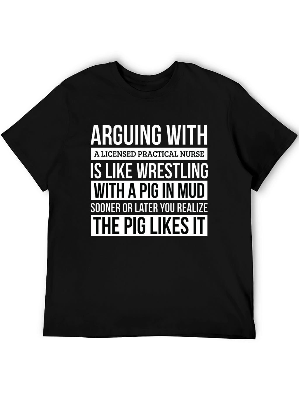 Licensed Practical Nurse Pig Mud T-Shirt