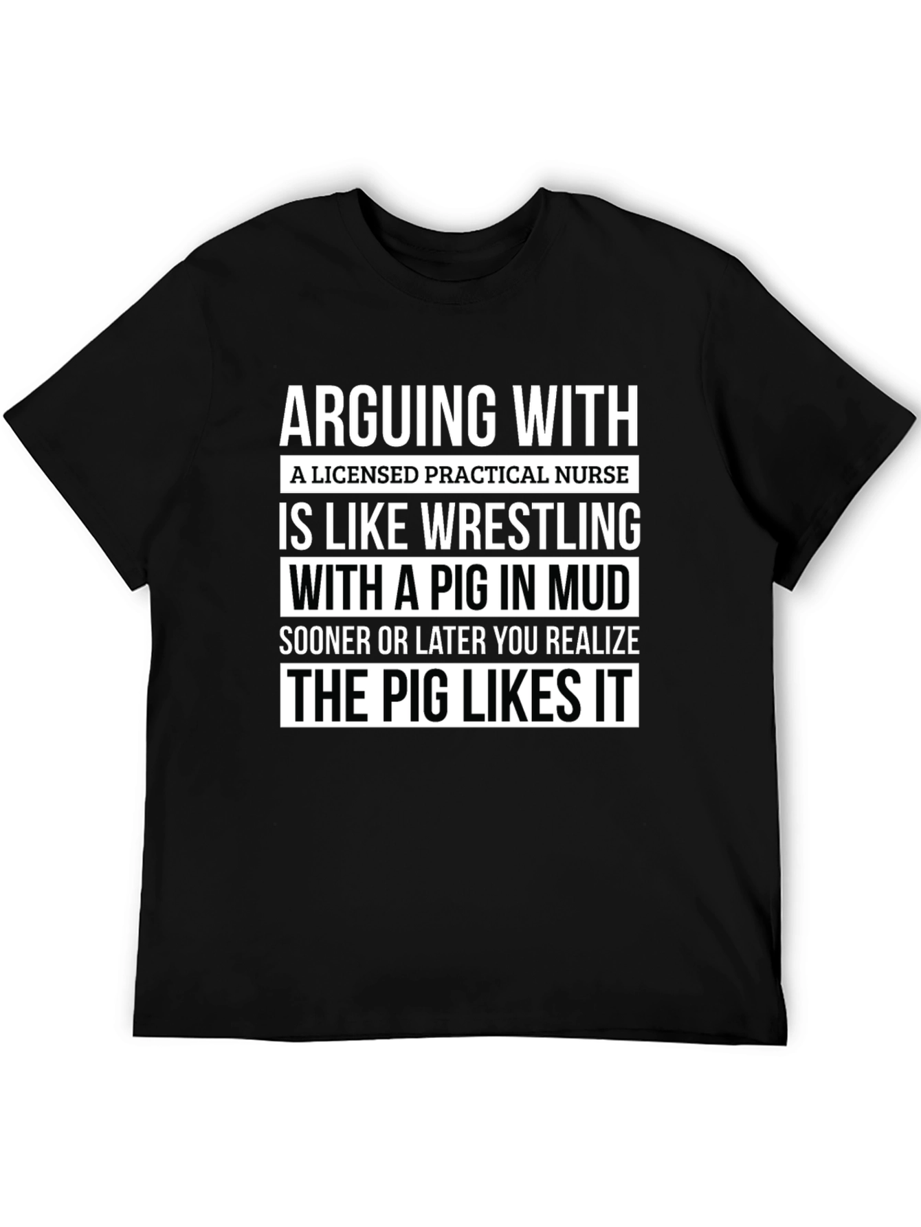 Licensed Practical Nurse Pig Mud T-Shirt