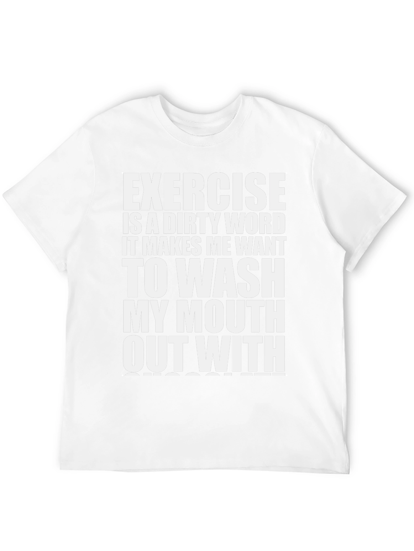 Exercise is a Dirty Word Graphic T-Shirt
