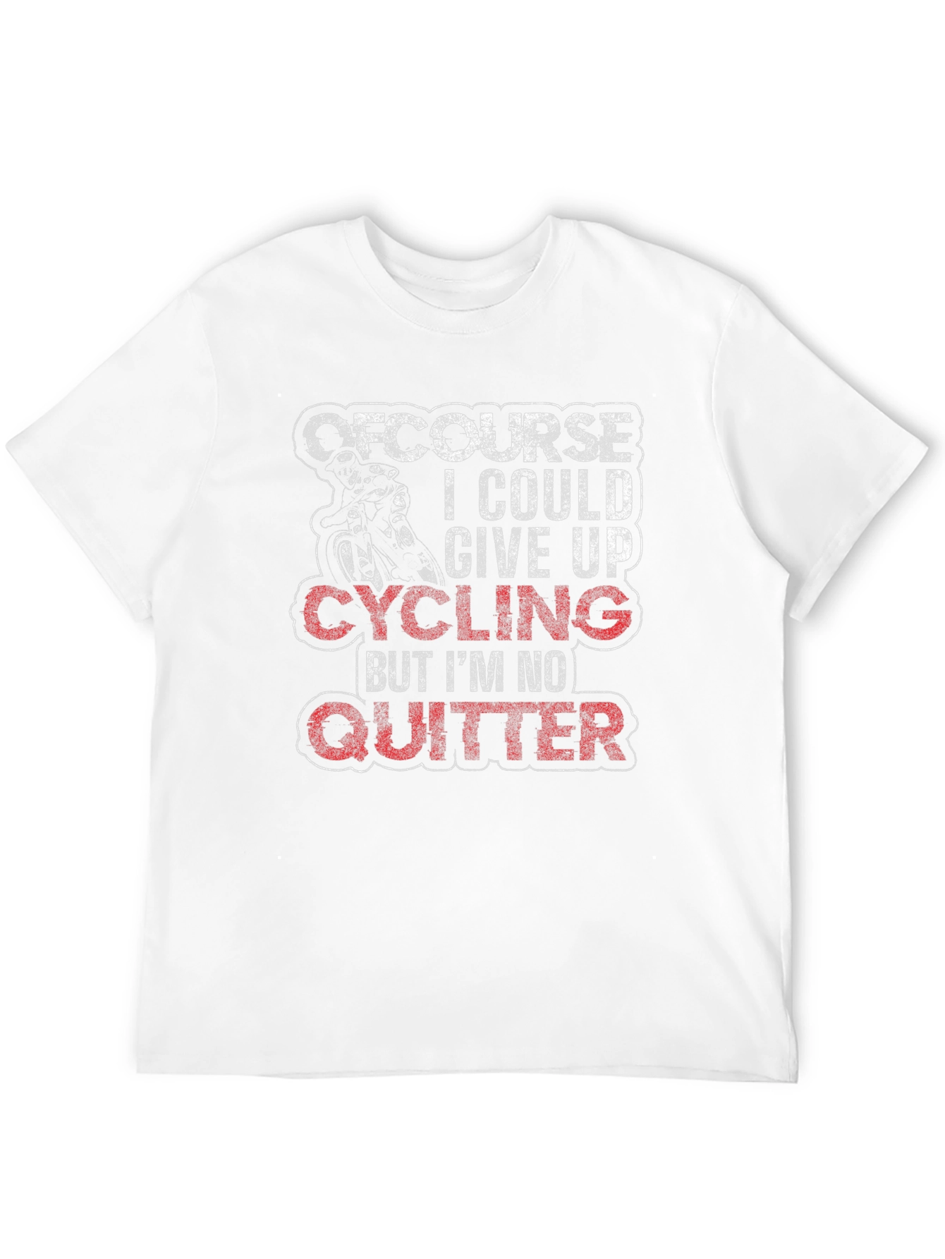 Cycling T-Shirt - Of Course I Could Give Up