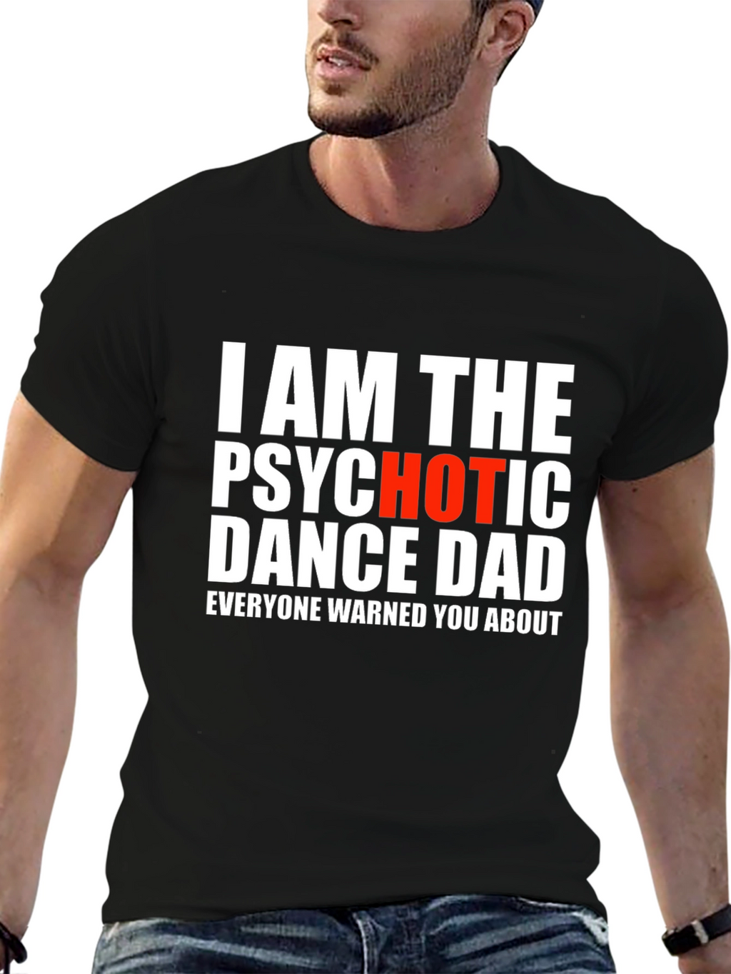 Psychotic Dance Dad T-Shirt - Funny Novelty Tee