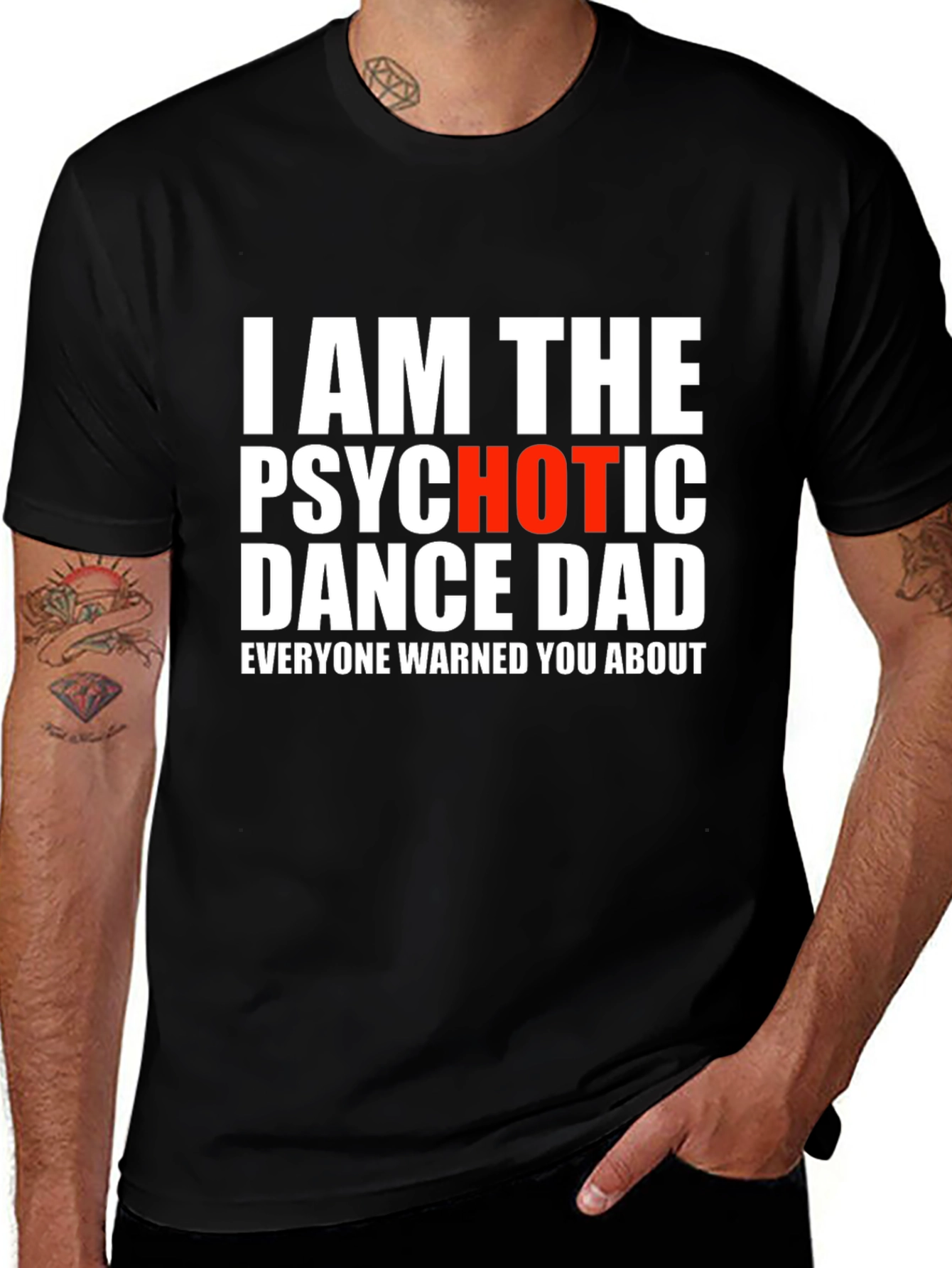 Psychotic Dance Dad T-Shirt - Funny Novelty Tee