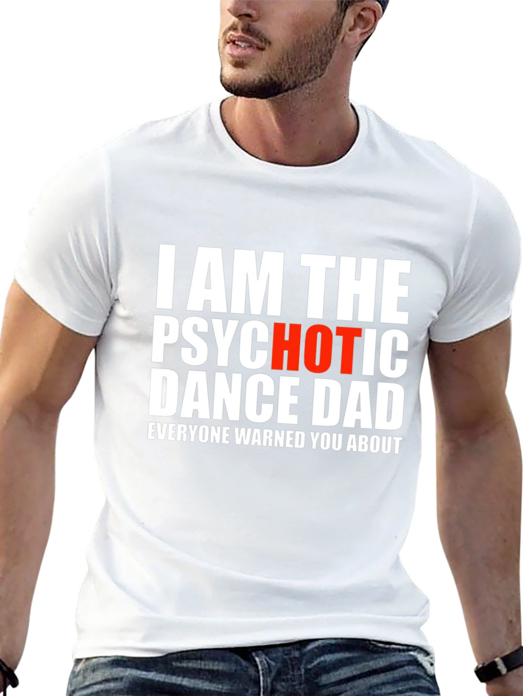 Psychotic Dance Dad T-Shirt - Funny Novelty Tee