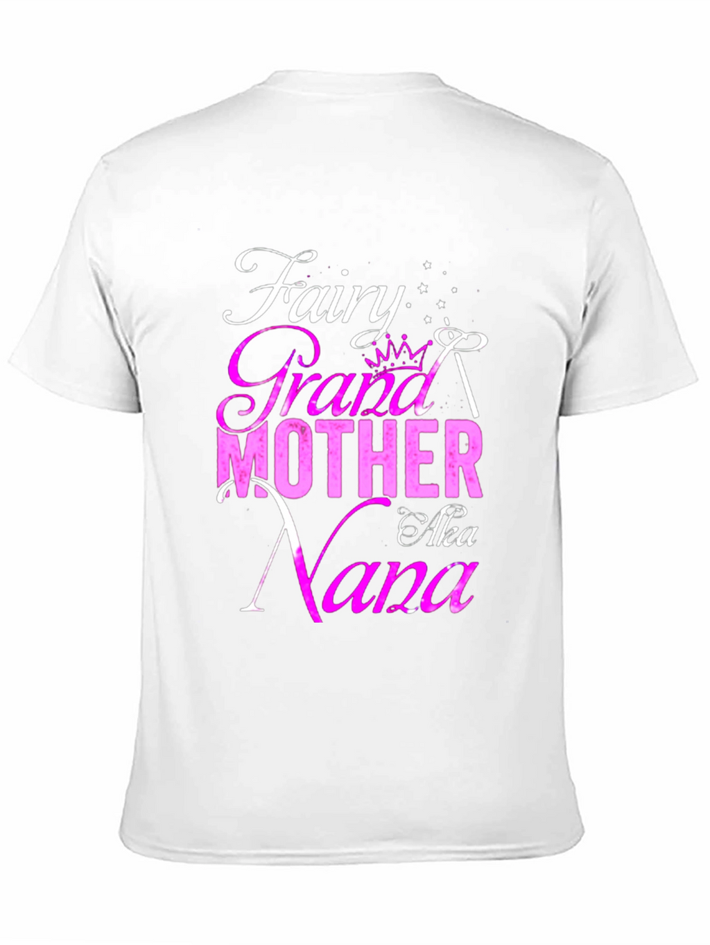 Fairy Grandmother AKA Nana Graphic T-Shirt