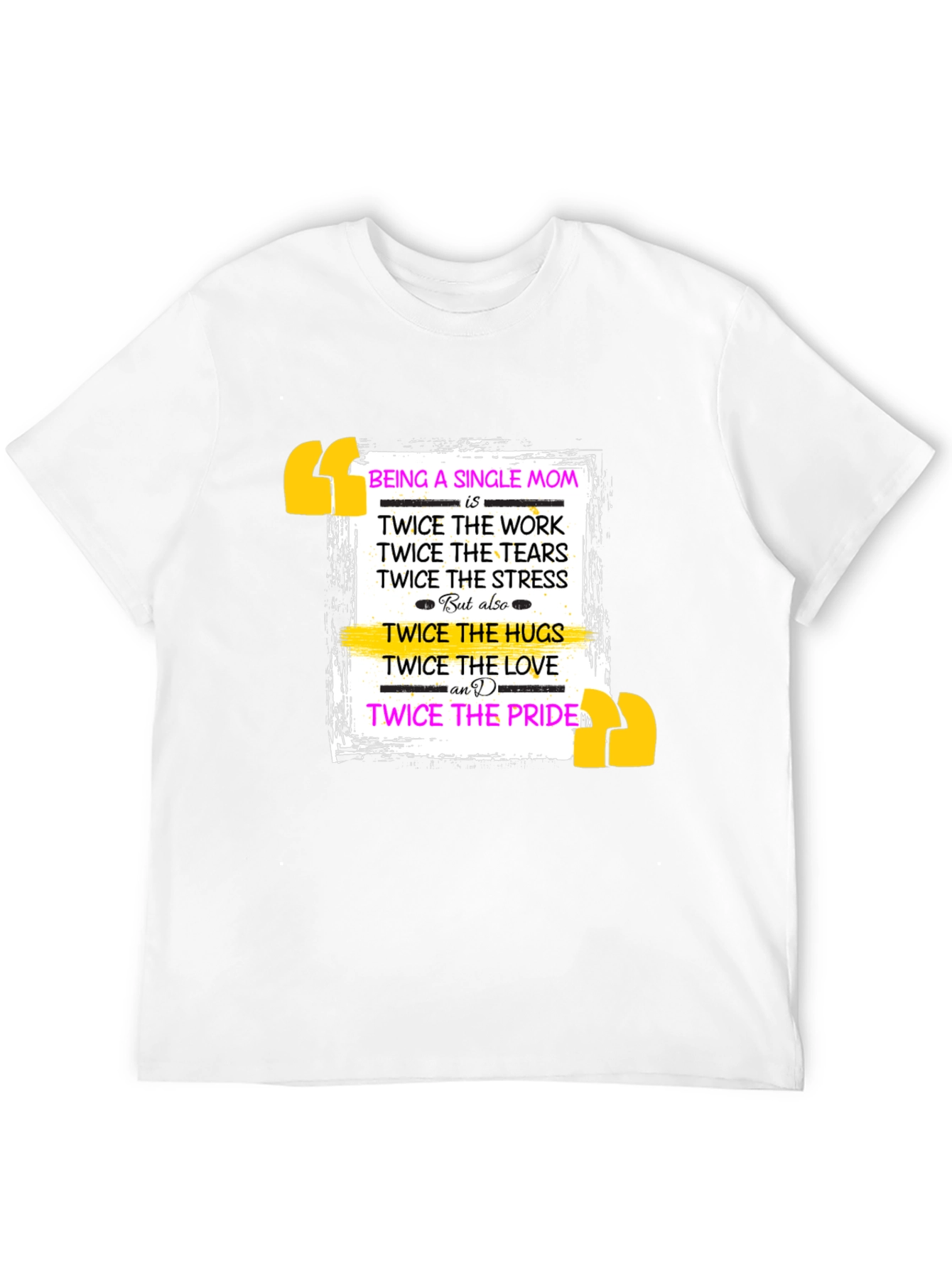 Single Mom Pride T-Shirt - Twice The Love!