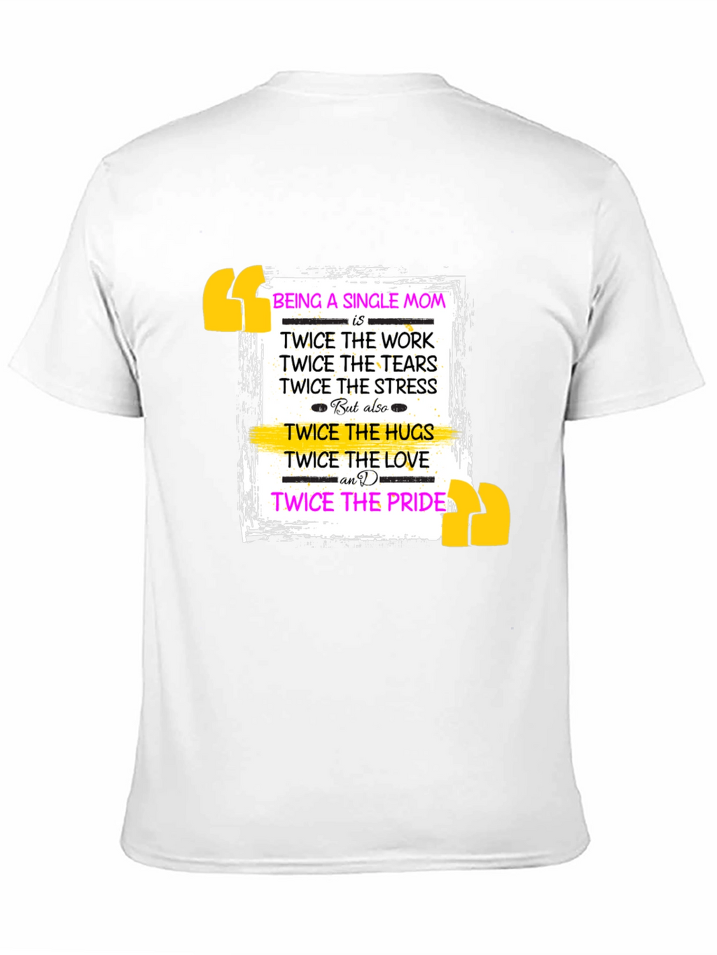 Single Mom Pride T-Shirt - Twice The Love!