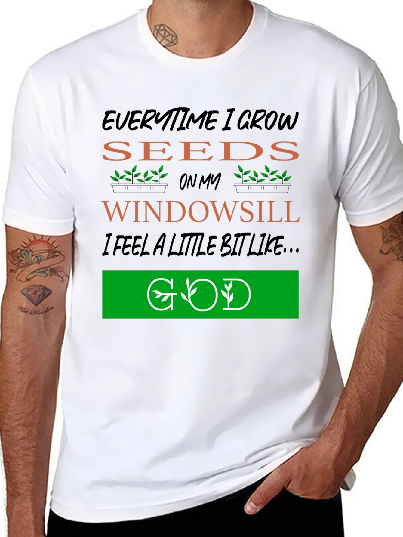 Everytime I Grow Seeds T-Shirt: Gardening God
