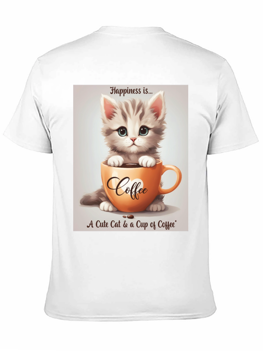 Cute Kitten and Coffee T-Shirt - Happiness Is...