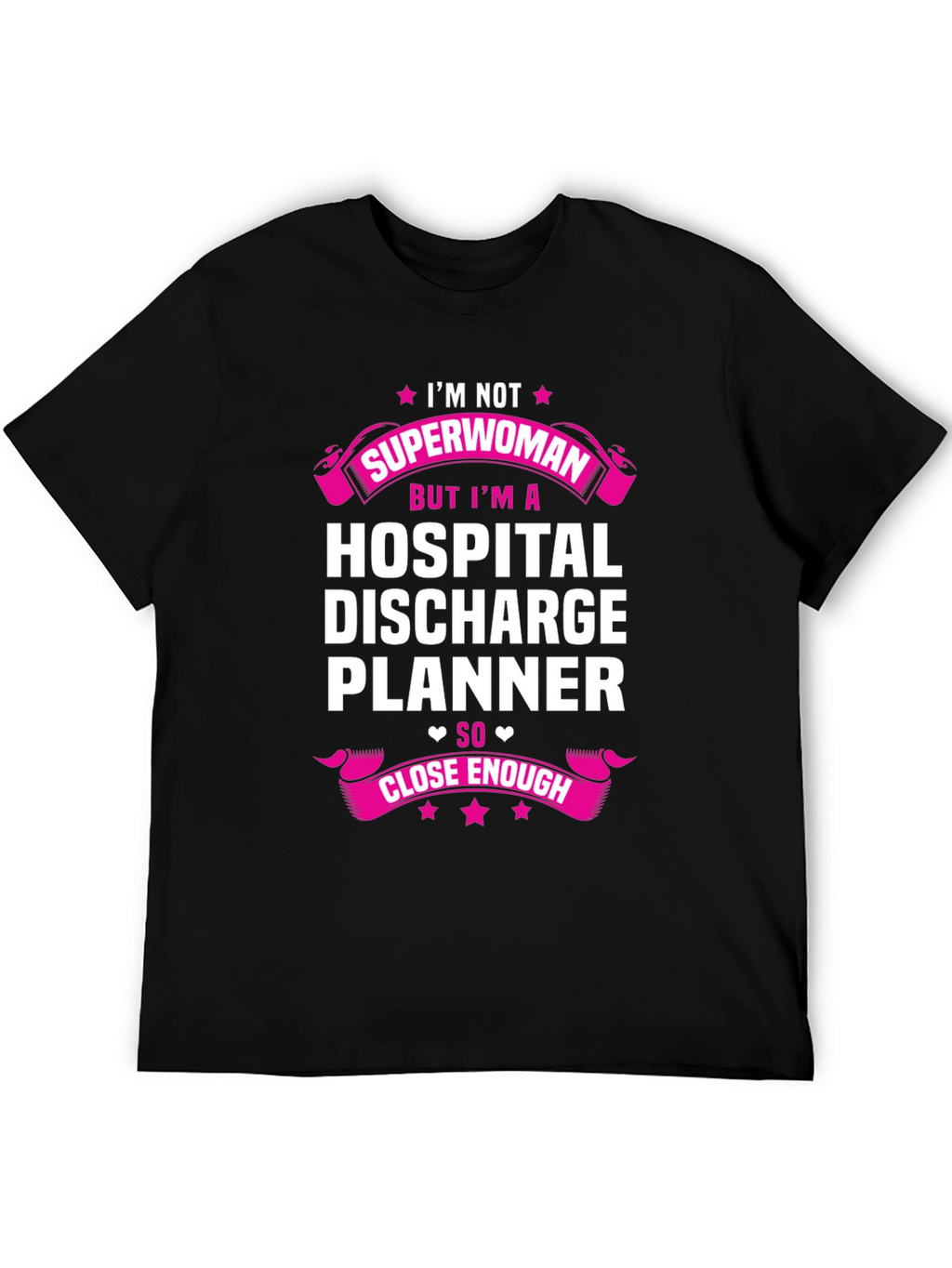 Hospital Discharge Planner T-Shirt - Superwoman Gift