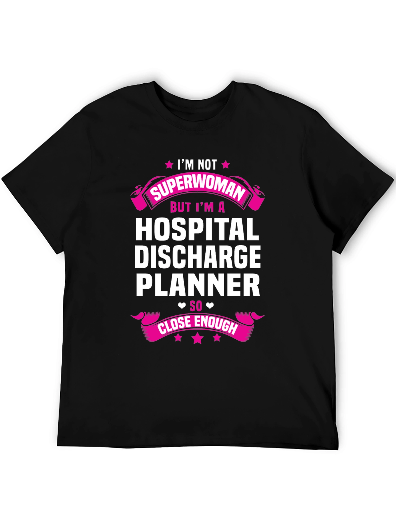 Hospital Discharge Planner T-Shirt - Superwoman Gift