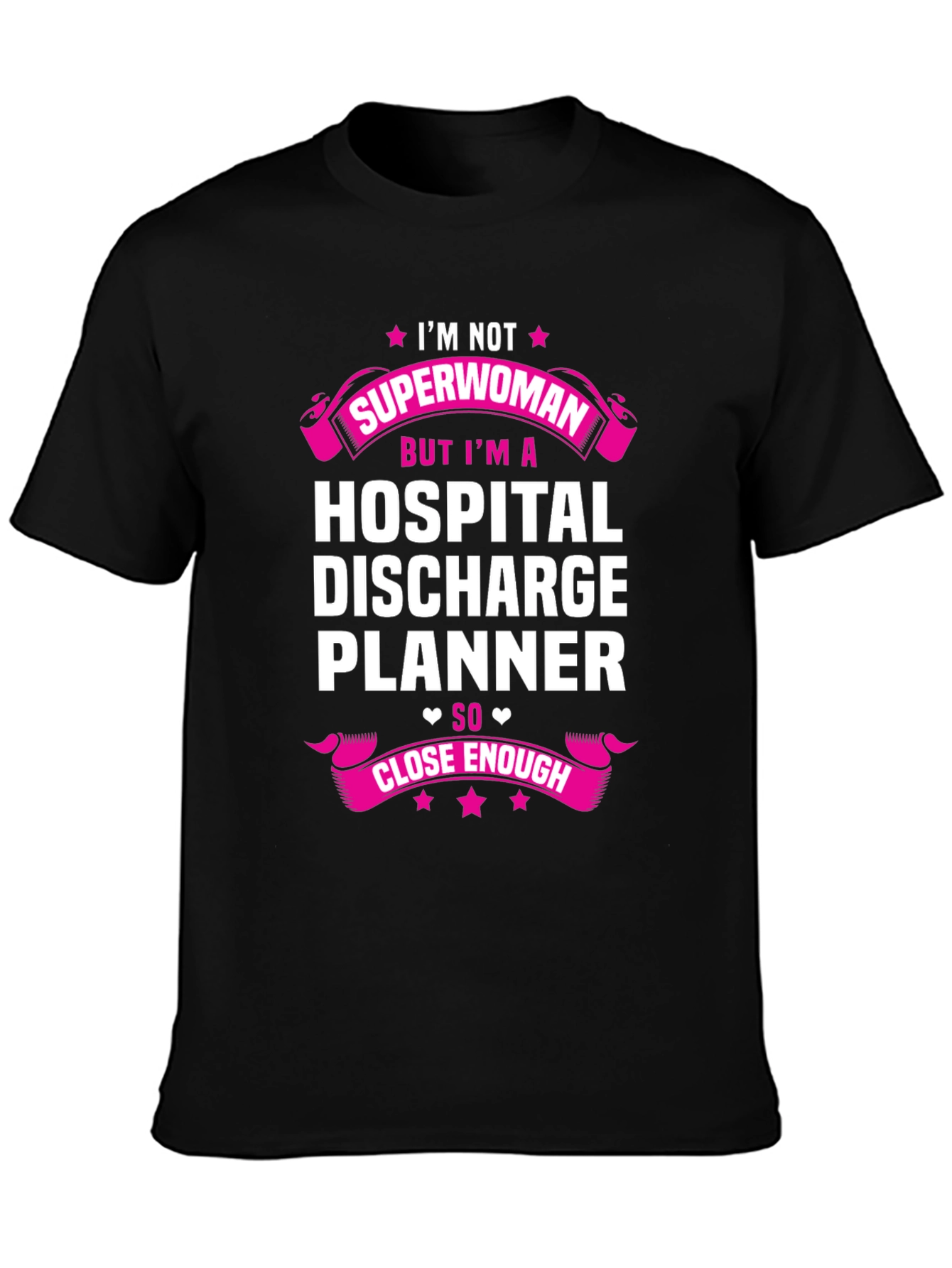 Hospital Discharge Planner T-Shirt - Superwoman Gift