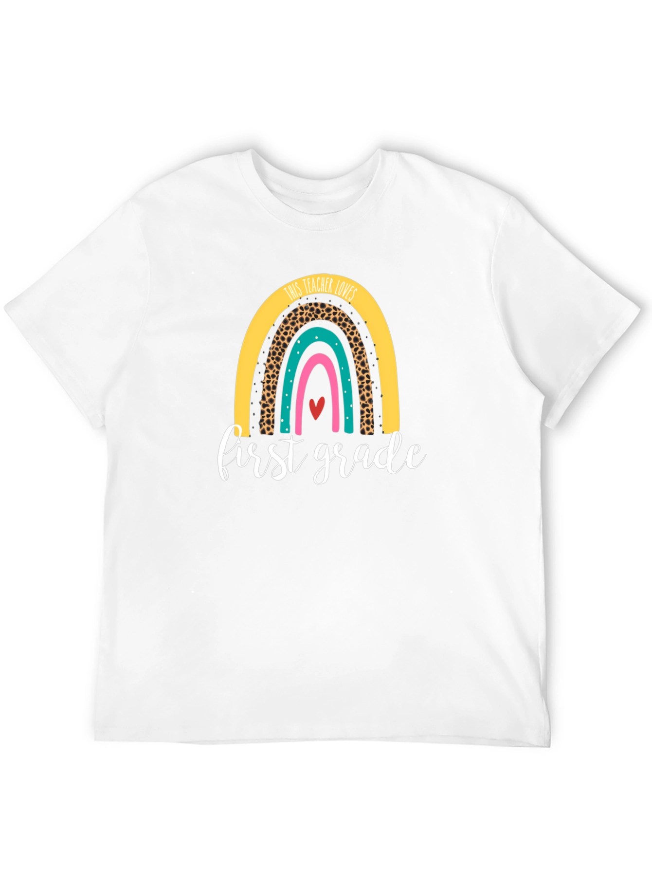 First Grade Teacher Rainbow T-Shirt