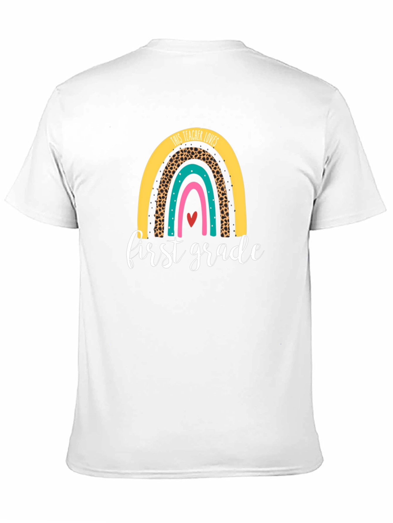 First Grade Teacher Rainbow T-Shirt