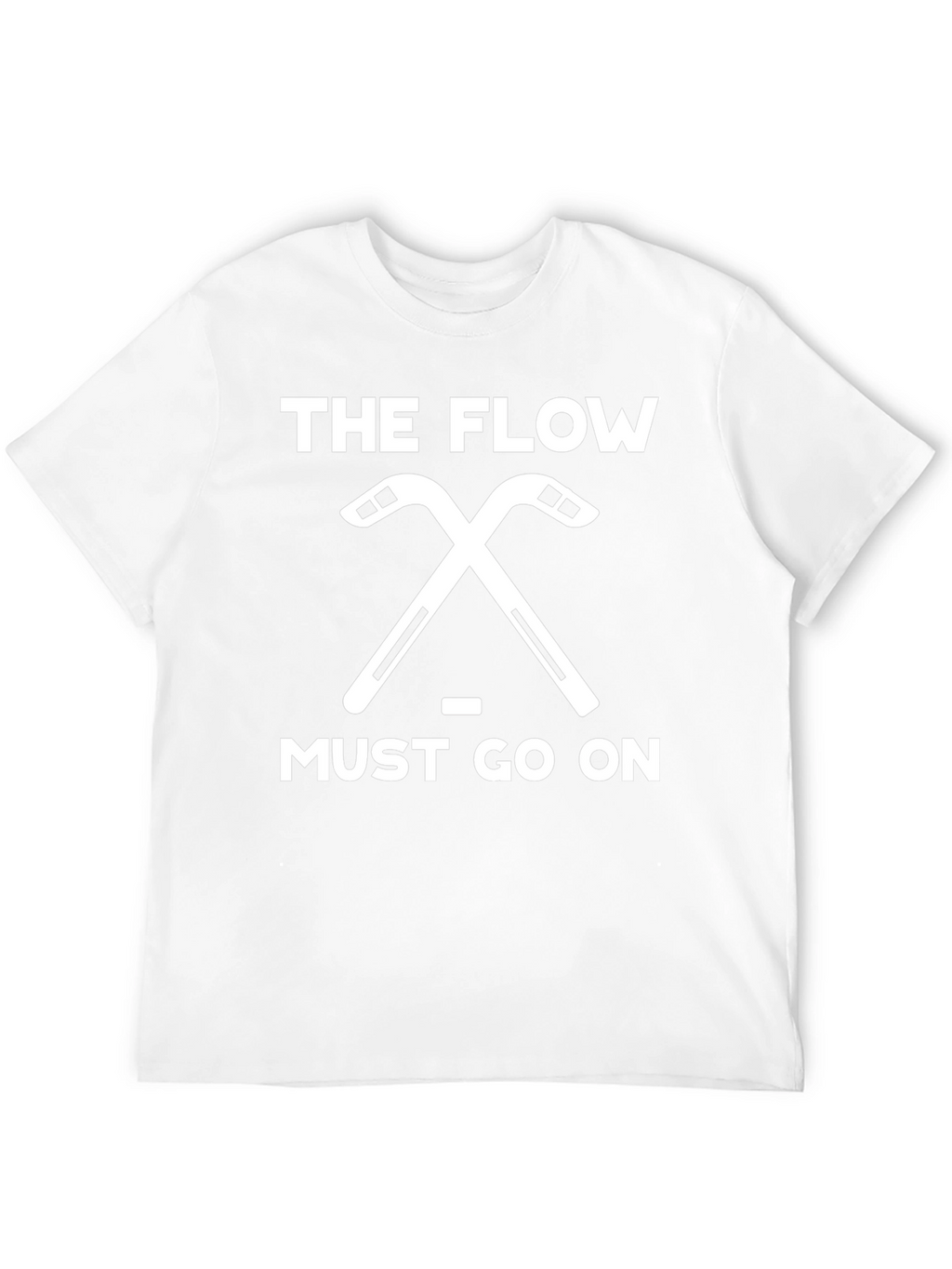 The Flow Must Go On Hockey T-Shirt