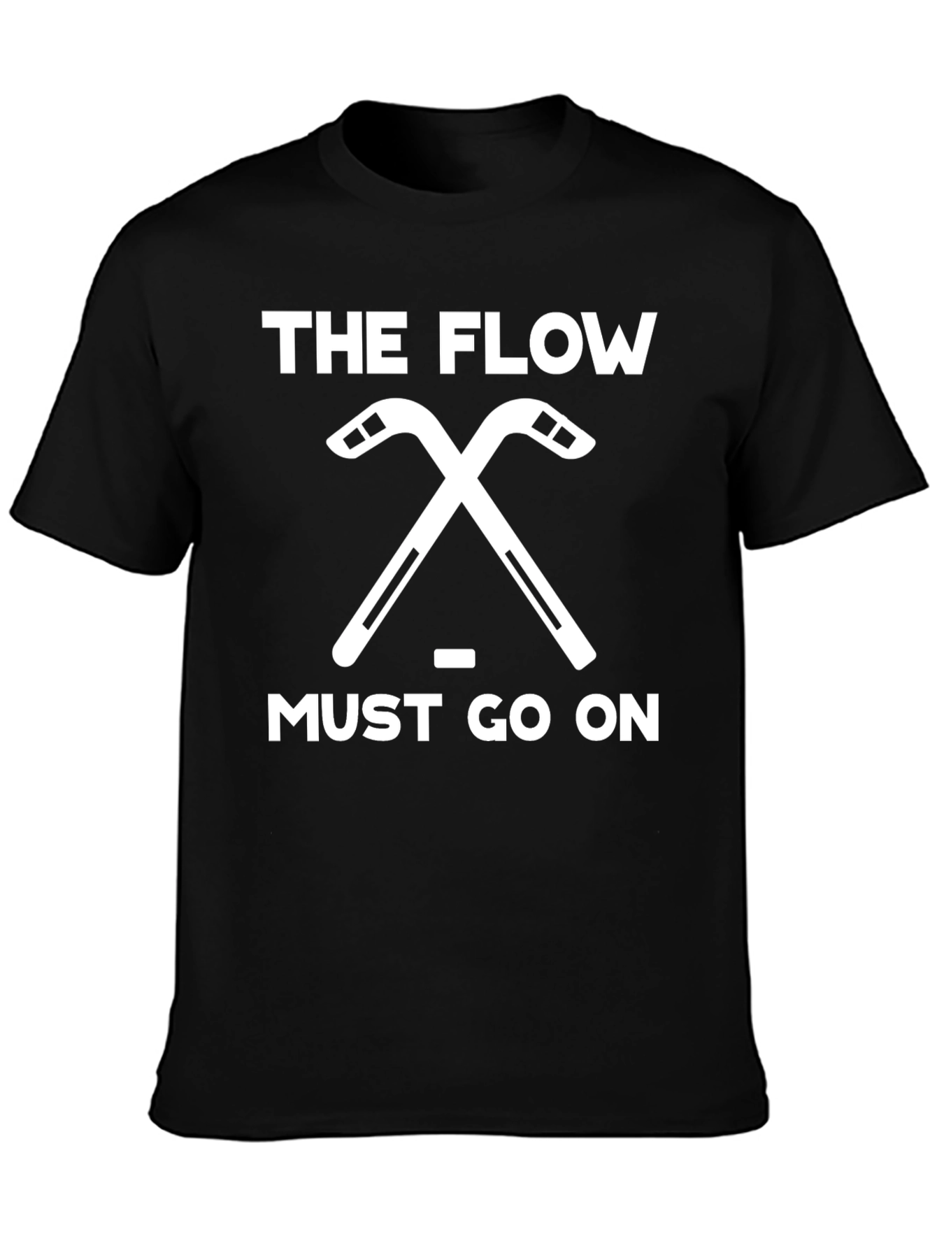 The Flow Must Go On Hockey T-Shirt