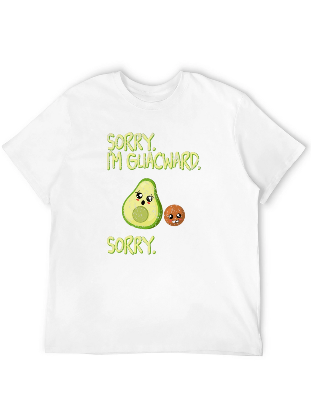 Sorry Im Guacward T-Shirt