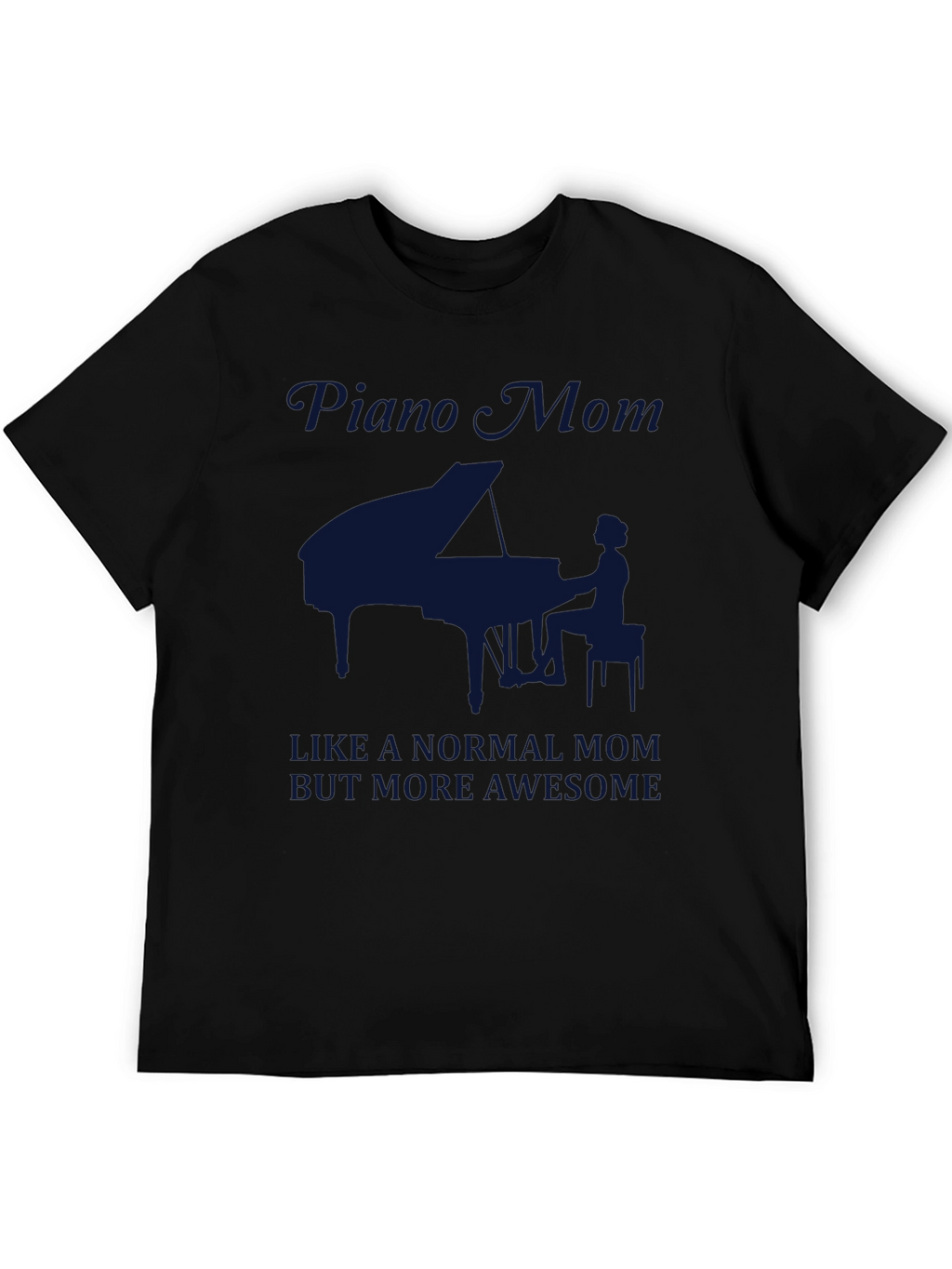 Piano Mom Graphic Tee - Awesome Musician Mother T-Shirt