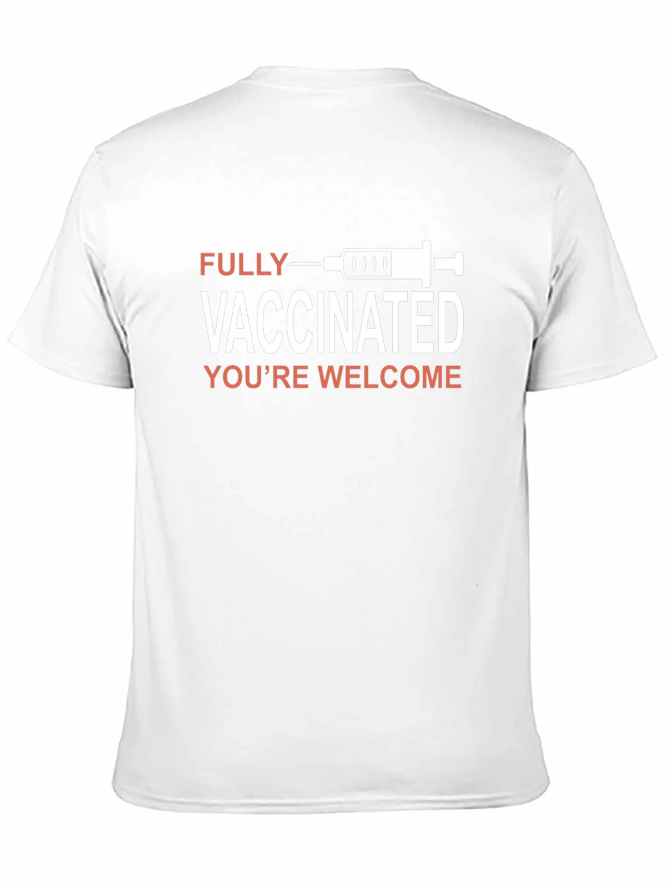 Fully Vaccinated T-Shirt - Youre Welcome