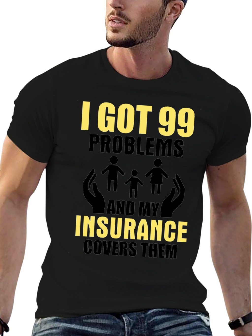 99 Problems Insurance Funny T-Shirt