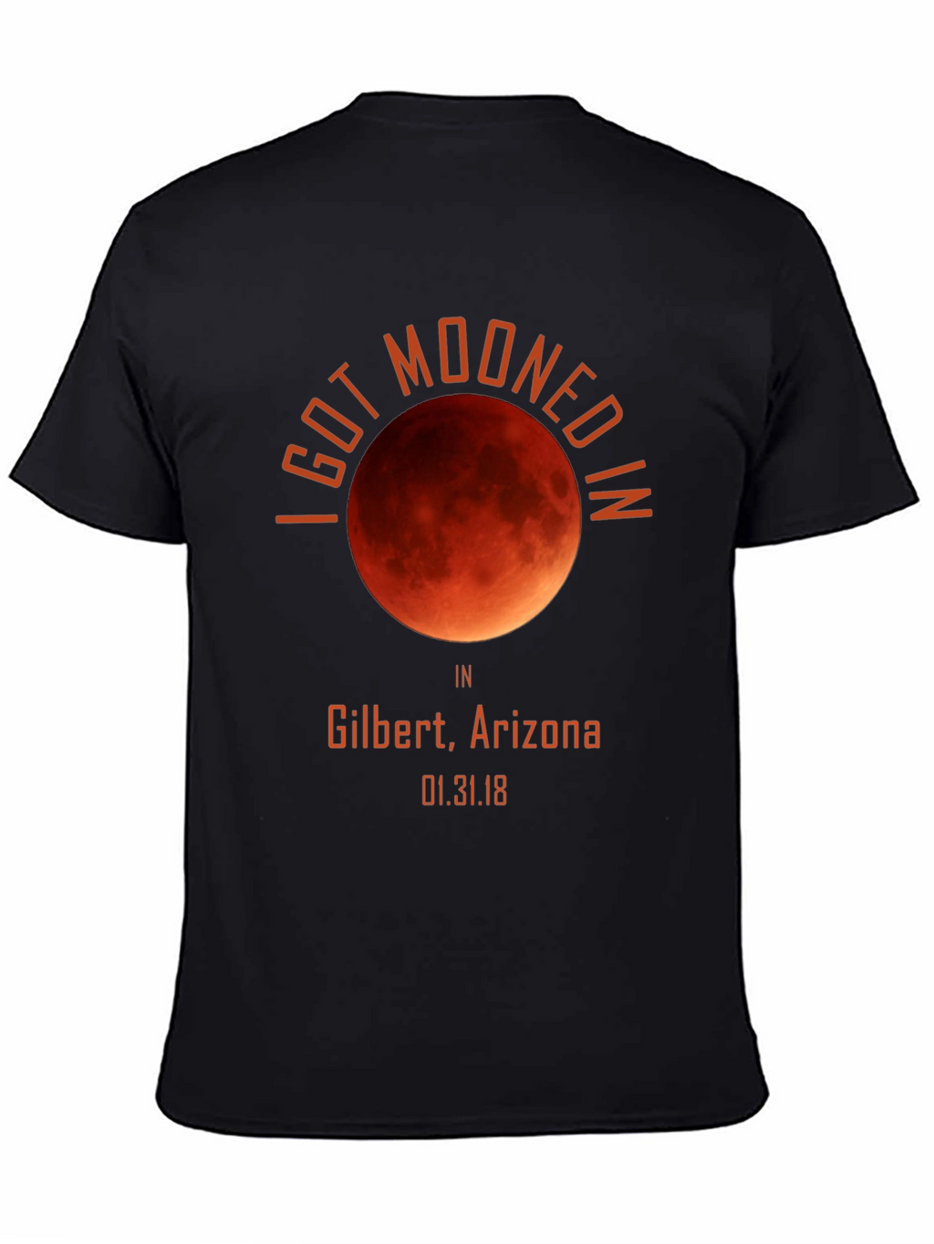 I Got Mooned In Gilbert Arizona Shirt Eclipse Souvenir