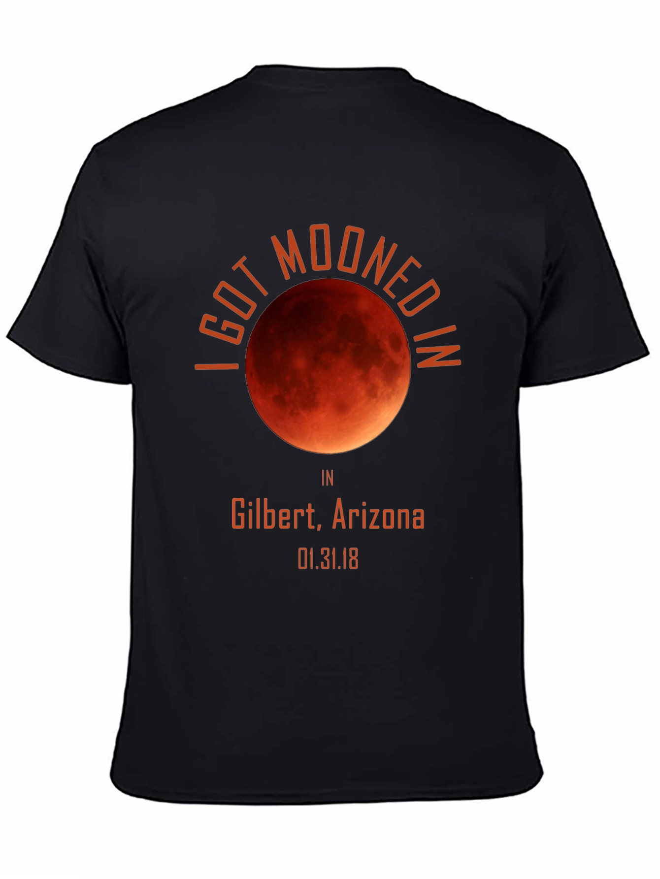 I Got Mooned In Gilbert Arizona Shirt Eclipse Souvenir
