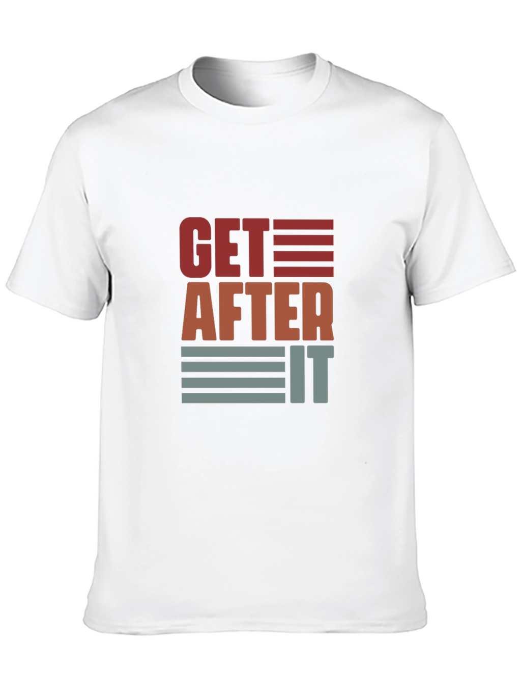 Get After It Graphic Tee - Motivational Shirt