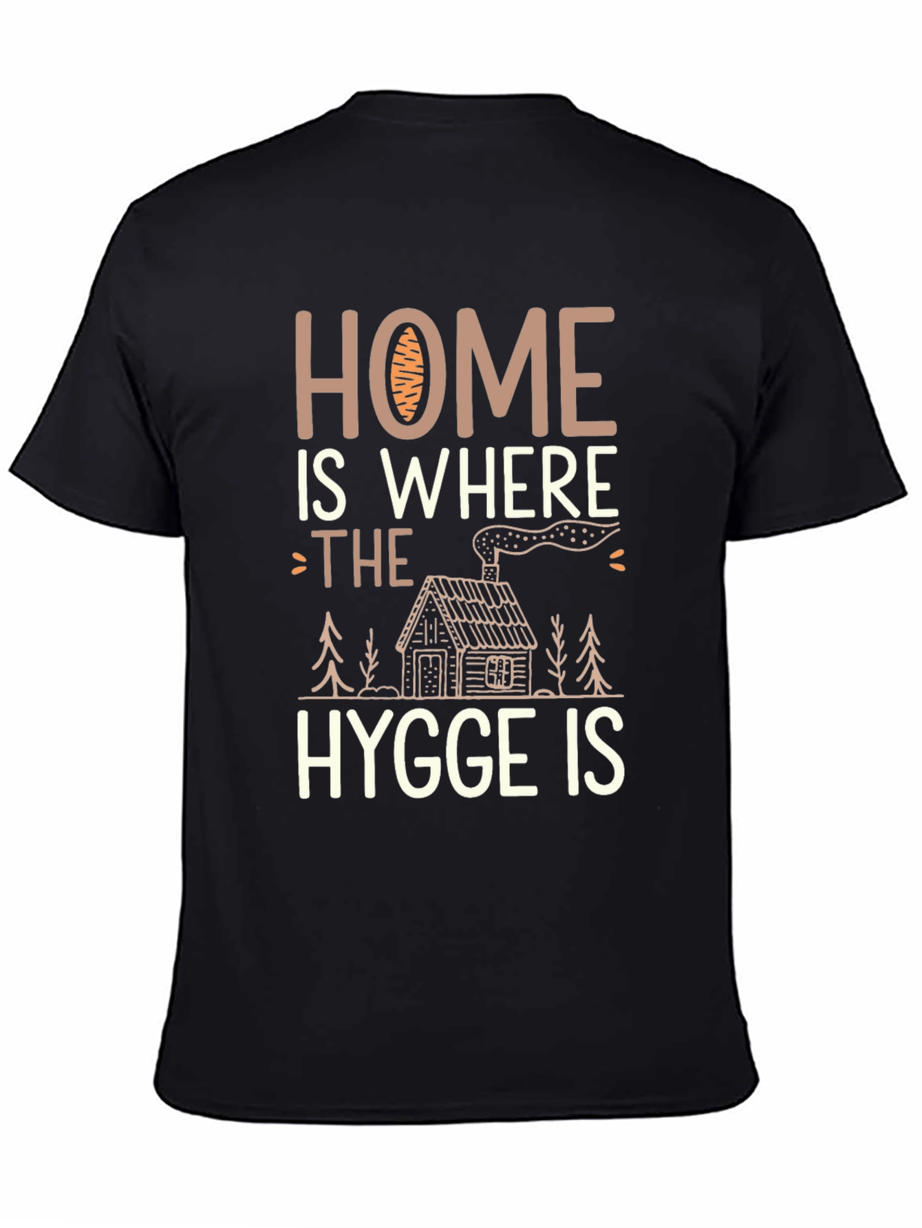 Home Is Where The Hygge Is T-Shirt