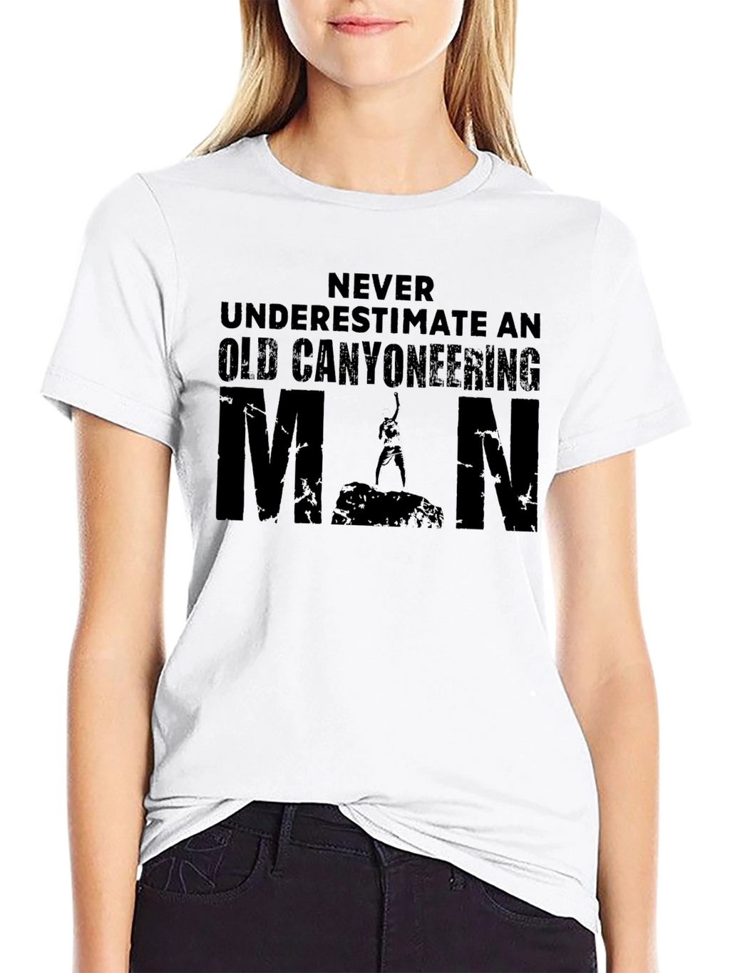Canyoneering Man T-Shirt - Never Underestimate!