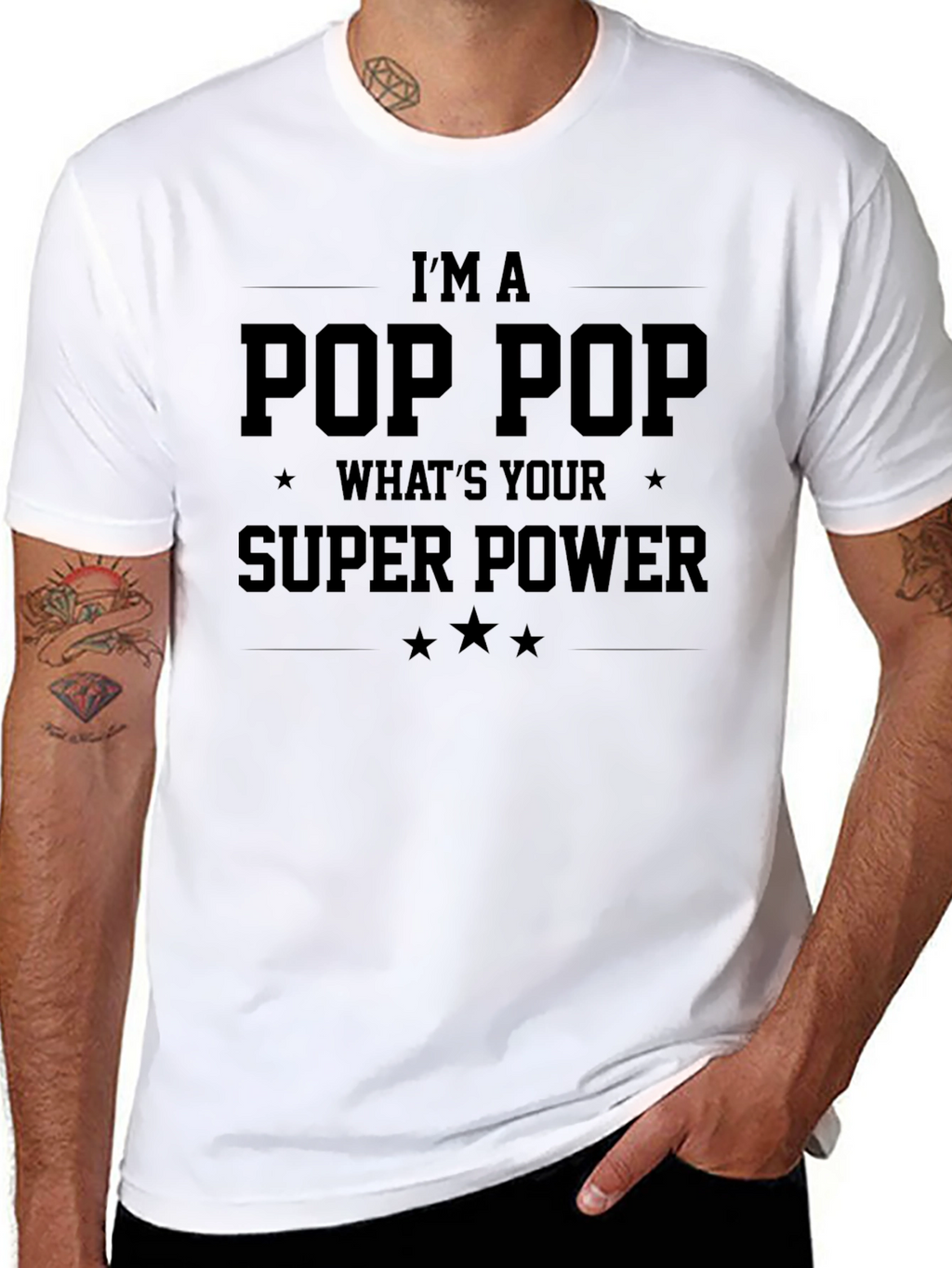 Im A Pop Pop Whats Your Super Power T-Shirt