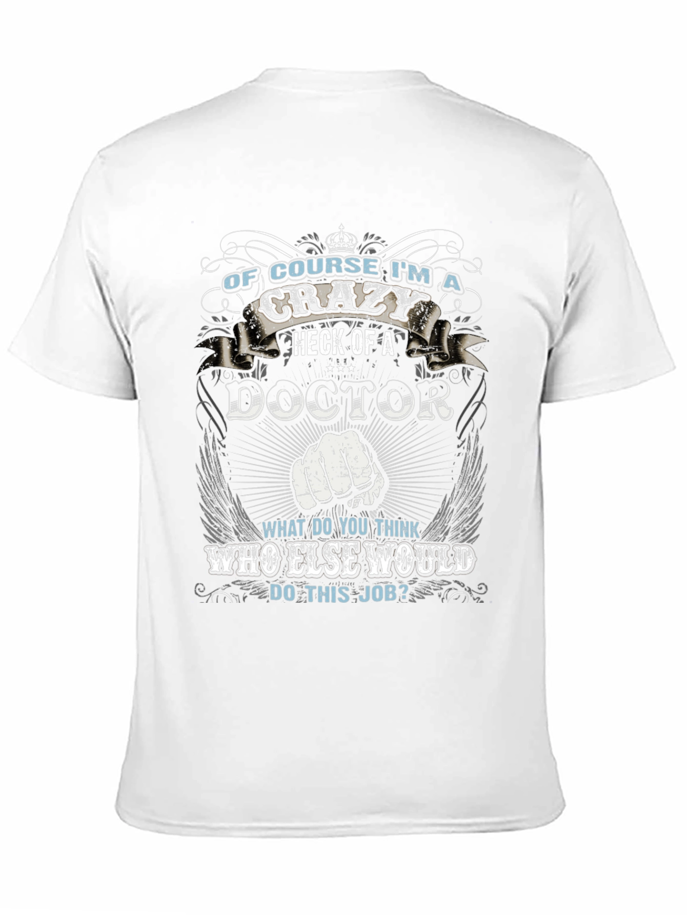 Crazy Doctor T-Shirt - Unique Graphic Tee