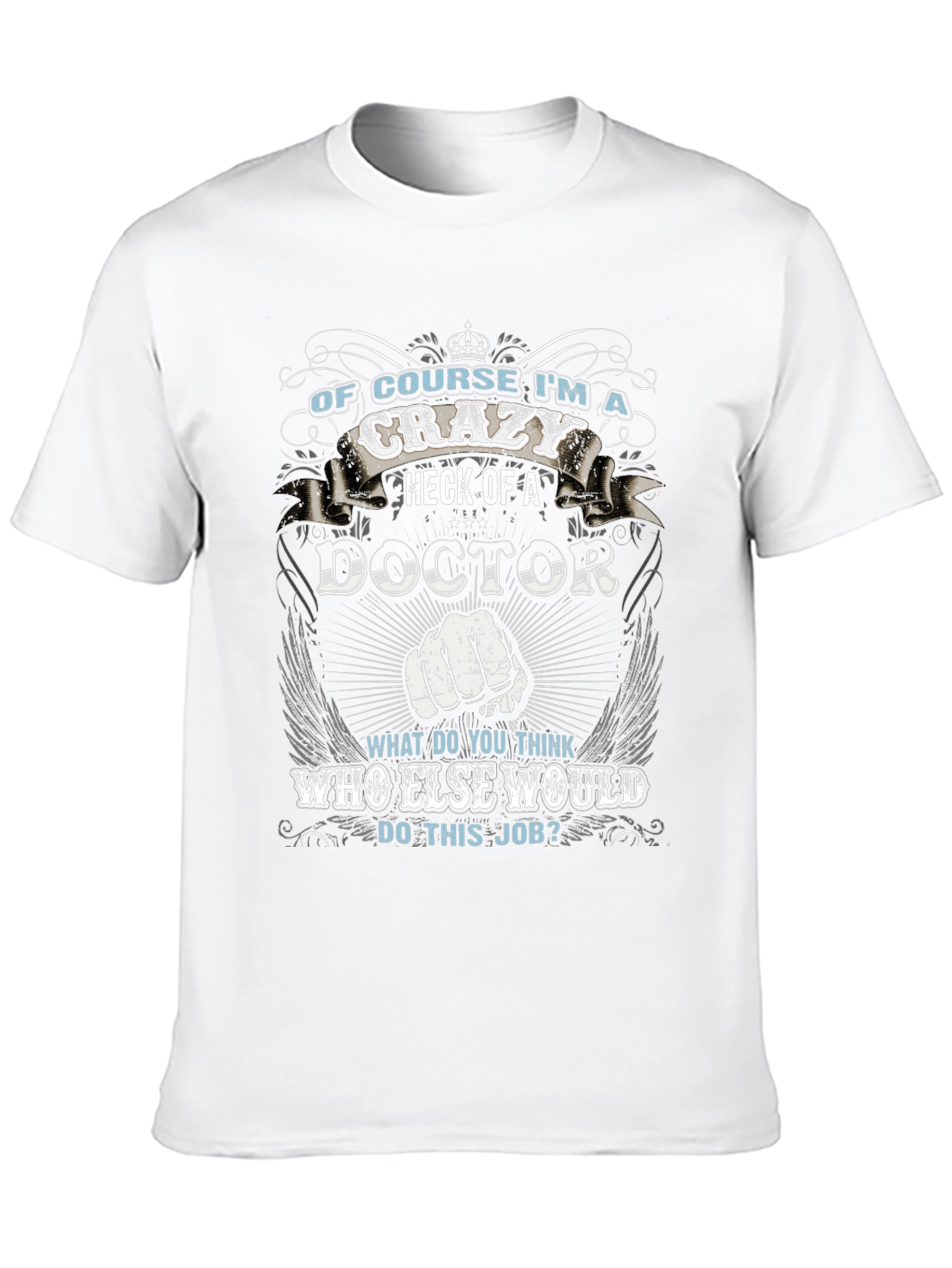 Crazy Doctor T-Shirt - Unique Graphic Tee