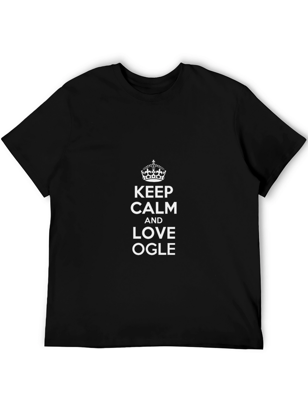 Keep Calm and Love Ogle Black T-Shirt