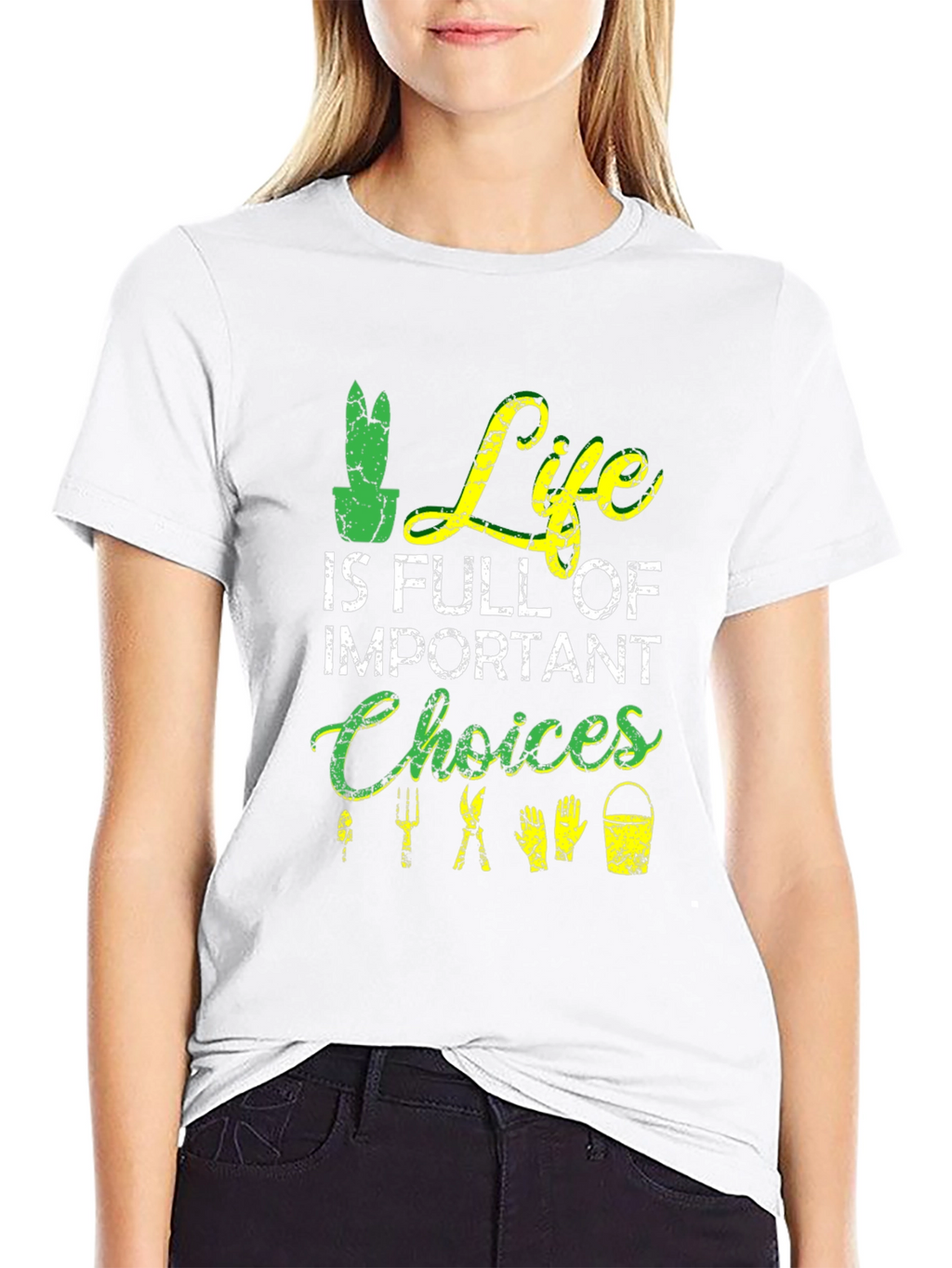 Gardening T-Shirt: Life is Full of Important Choices
