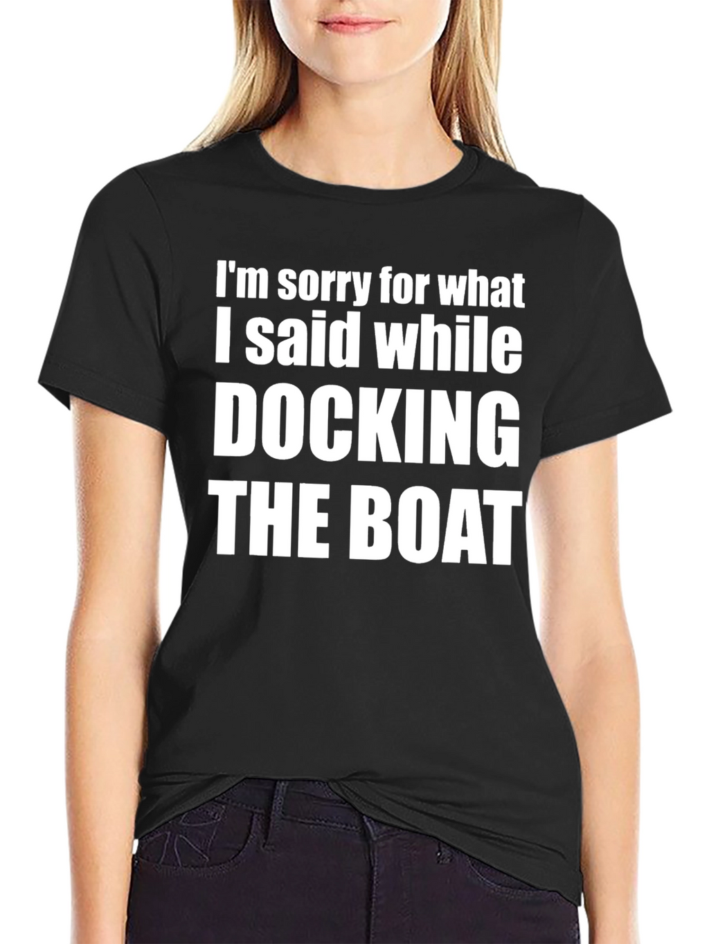 Docking The Boat Funny Slogan T-Shirt