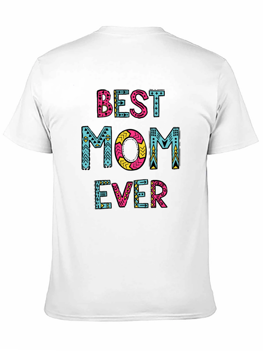 Best Mom Ever Graphic Tee - Trendy Unisex T-Shirt