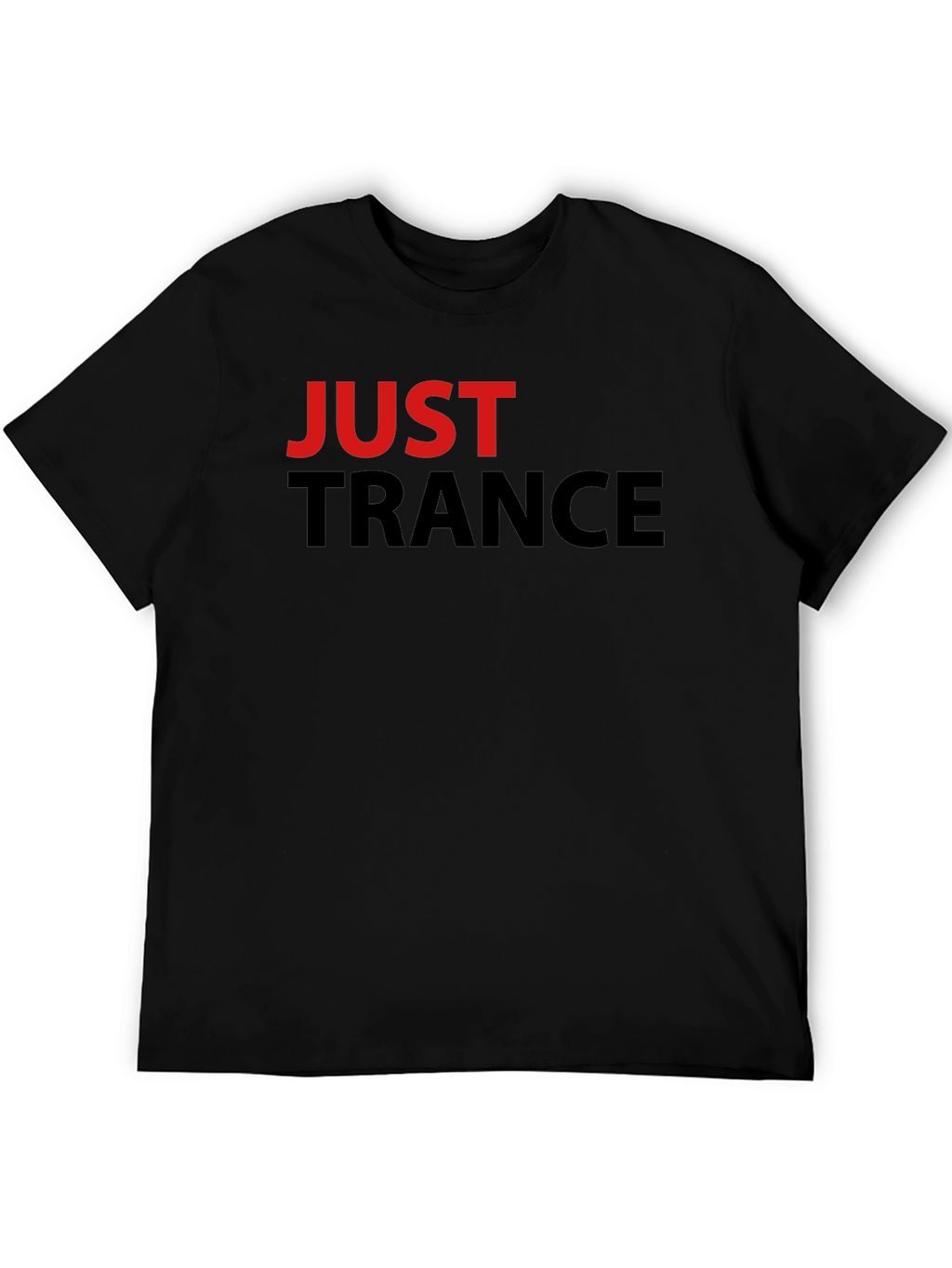Just Trance Graphic Tee - Music Fan Apparel