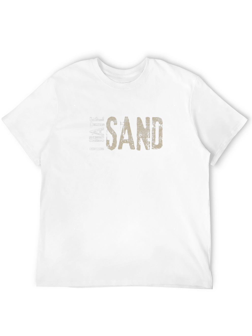 I Hate Sand Graphic T-Shirt - Soft Cotton Blend